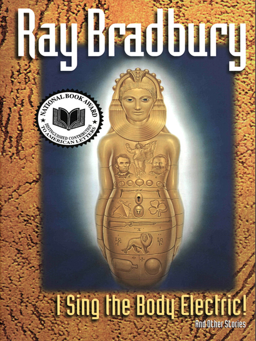 Ray Bradbury创作的I Sing the Body Electric作品的详细信息 - 可供借阅